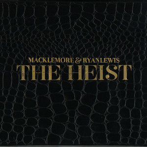 Écouter "Make The Money" de Macklemore & Ryan Lewis