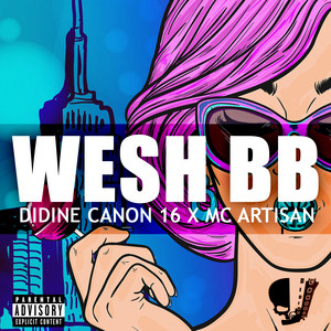 Écouter "WESH BB" de Didine Canon 16