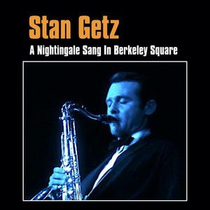 Écouter "Who Could Care?" de Stan Getz