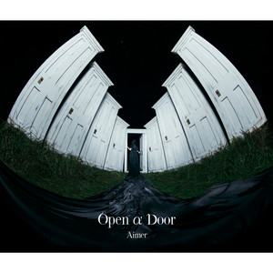 Aimer（エメ）全アルバムレビュー | 最新「Open α Door」含む全