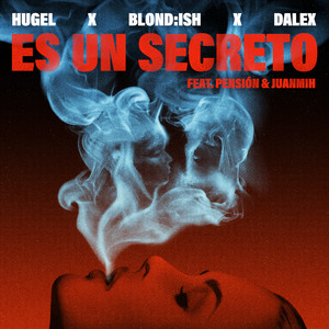 Écouter "Es un secreto" de HUGEL