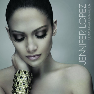 Écouter "Qué Hiciste" de Jennifer Lopez