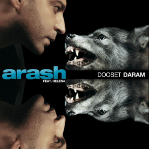 Écouter "Dooset Daram- Filatov & Karas Remix" de Arash