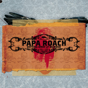 Écouter "Not Listening" de Papa Roach
