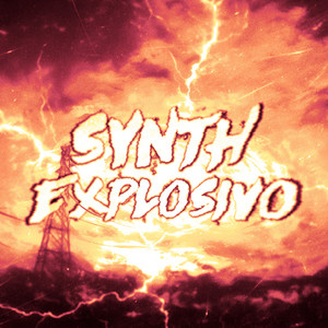 SYNTH EXPLOSIVO - Slowed