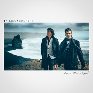 Écouter "God Only Knows" de for KING & COUNTRY