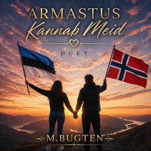Armastus Kannab Meid — M.Bugten