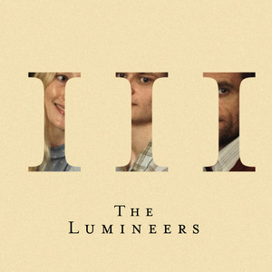 Écouter "Life In The City" de The Lumineers