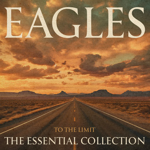 Écouter "Take It to the Limit - 2013 Remaster" de Eagles