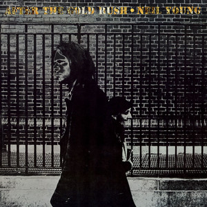 Écouter "After the Gold Rush" de Neil Young