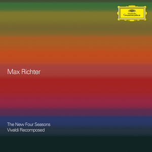 Écouter "Richter: Recomposed By Max Richter: Vivaldi, The Four Seasons: Spring 1 - 2022" de Max Richter