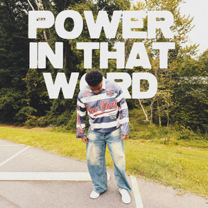 Power In That Word