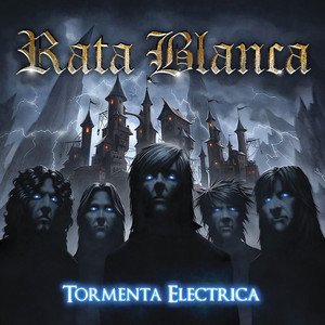 Écouter "Tormenta Eléctrica" de Rata Blanca