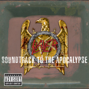 SOUNDTRACK TO THE APOCALYPSE – Slayer Official