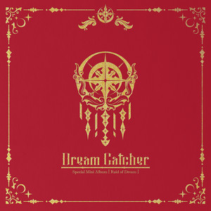 Écouter "Deja Vu" de DREAMCATCHER