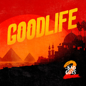 The Bad Guys 2: Goodlife b/w Taking Everything 7