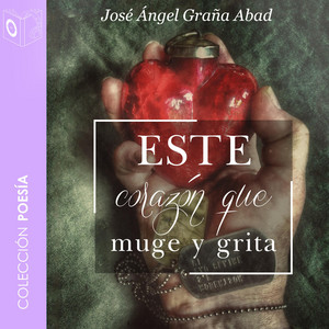 Capítulo 7.2 & Capítulo 8.1 - Este Corazón Que Muge y Grita - No Dramatizado artwork