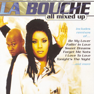 Écouter "Forget Me Nots - Club Mix" de La Bouche