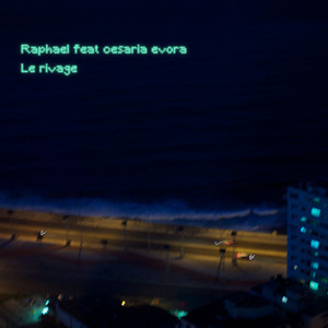 Écouter "Le rivage" de Raphaël