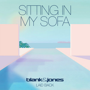 Écouter "Sitting In My Sofa" de Laid Back