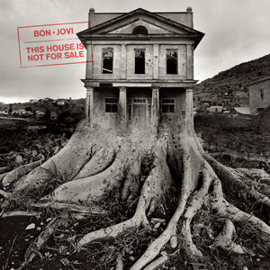 Écouter "This House Is Not For Sale" de Bon Jovi