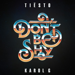 Tiësto, Karol G — Don't Be Shy artwork