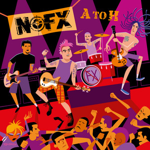 NOFX Unveils First Installment “A To H” Of A To Z Album Series
