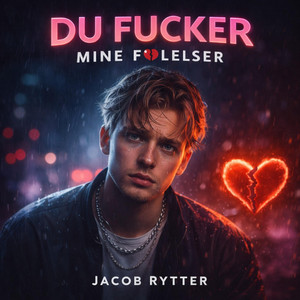 Cover til Du Fucker Mine Følelser