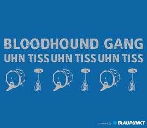Écouter "Uhn Tiss Uhn Tiss Uhn Tiss" de Bloodhound Gang