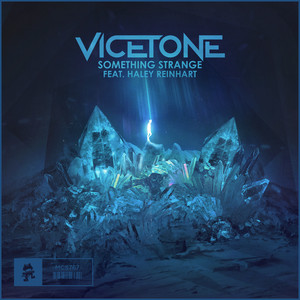 Écouter "Something Strange" de Vicetone