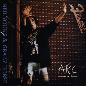 ■高音質アーカイヴ盤■NEIL YOUNG with CRAZY HORSE / Neil Young & Crazy Horse: Arc Tracks & Reviews | AllMusic