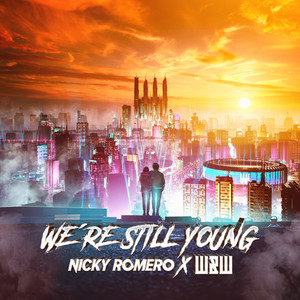Écouter "We're Still Young" de W&W