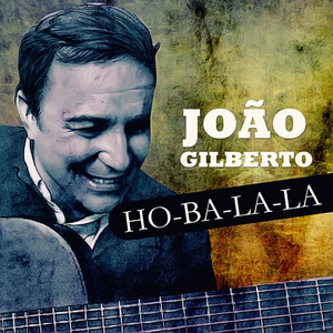Écouter "Samba de Uma Nota Só" de João Gilberto
