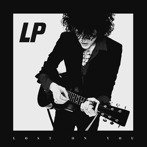 Écouter "Lost on You" de LP