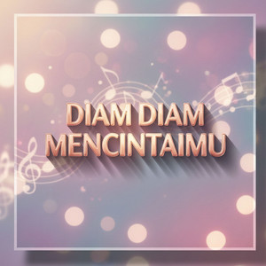 Diam Diam Mencintaimu artwork
