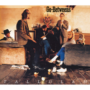 Écouter "You Tell Me" de The Go‐Betweens