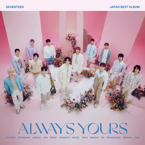 Always Yours | Seventeen Wiki | Fandom