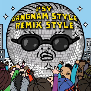 Écouter "Gangnam Style (강남스타일) - Diplo Remix (Explicit Version)" de PSY