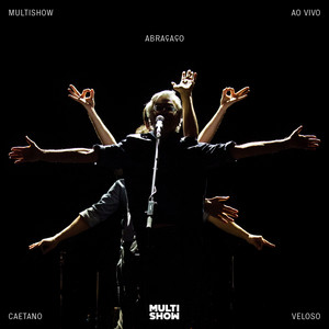 Écouter "A Luz De Tieta - Multishow Ao Vivo" de Caetano Veloso