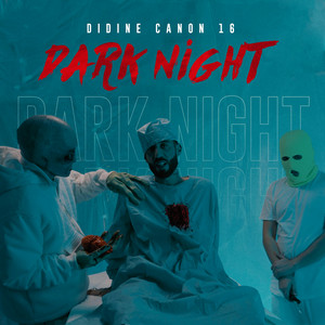 Écouter "Dark Night" de Didine Canon 16