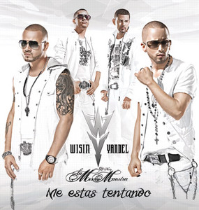 Écouter "Me Estas Tentando" de Wisin & Yandel