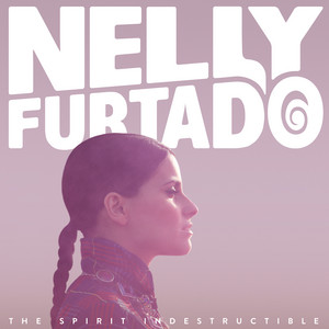 Écouter "Spirit Indestructible" de Nelly Furtado
