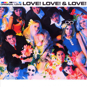 ORIGINAL LOVE (オリジナル・ラブ) / LOVE! LOVE! & LOVE! [2LP - UPJY