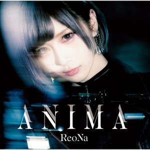 ReoNa • ANIMA • 12