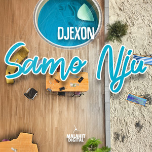Écouter "Samo nju" de Djexon