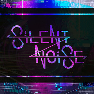 SiLENTNOiSEのSpotify画像