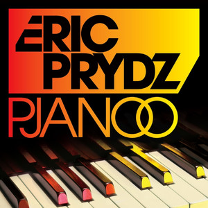 Écouter "Pjanoo - Club Mix" de Eric Prydz