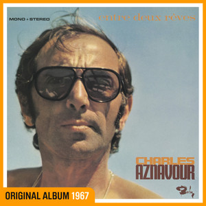 Écouter "Tout s'en va" de Charles Aznavour