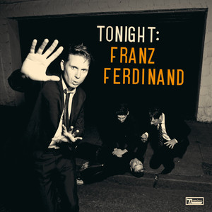 Écouter "No You Girls" de Franz Ferdinand