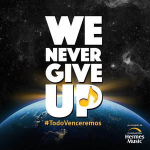 Écouter "We Never Give Up (Todo Venceremos)" de El Tri